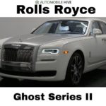 Rolls Royce Ghost Series II