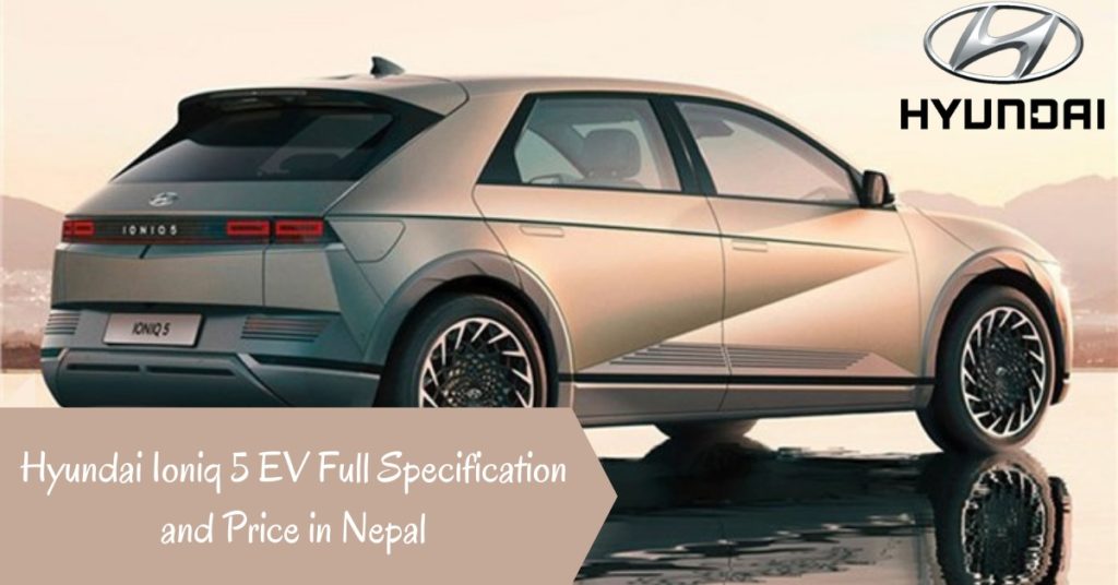 Hyundai Ioniq 5 EV Price in Nepal